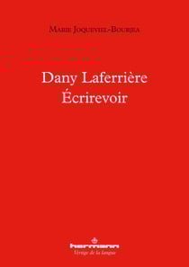 Dany Laferrière – Écrirevoir
