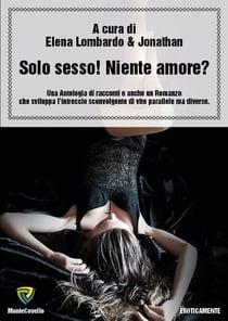 Solo sesso! Niente amore?