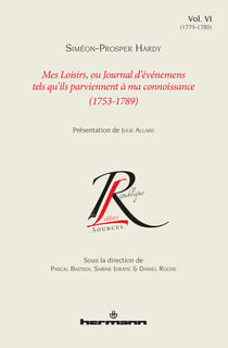 Mes Loisirs, ou Journal d'événements tels qu'ils parviennent à ma connoissance (1753-1789) - Volume VI (1779-1780)