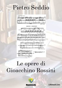 LE OPERE DI GIOACCHINO ROSSINI