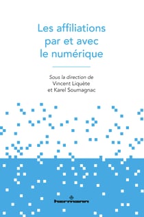 Les affiliations par et avec le numérique