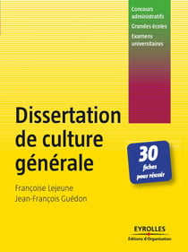 Dissertation de culture générale - 30 fiches pour réussir - Concours administratifs - Grandes écoles - Examens universitaires