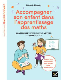 Accompagner son enfant dans l'apprentissage des maths