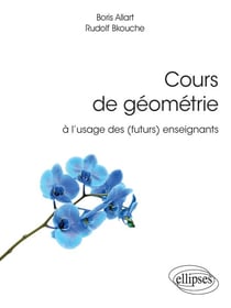 Cours de géométrie à l’usage des (futurs) enseignants