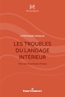 Les Troubles du langage intérieur - Vers une linguistique clinique