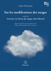 Sur les modifications des nuages - Suivi de La Forme des nuages selon Howard, Goethe