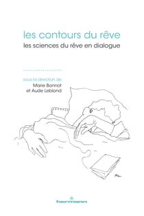 Les Contours du rêve - Les sciences du rêve en dialogue