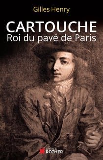 Cartouche - Roi du pavé de Paris