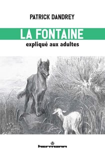 La Fontaine expliqué aux adultes - Lecture du livre I des Fables