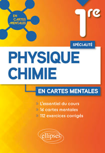 Spécialité Physique-chimie - 1re - 16 cartes mentales et 112 exercices corrigés