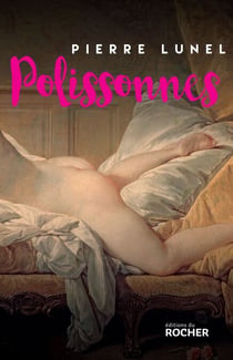Polissonnes - Les grands secrets d'alcôves de l'Histoire