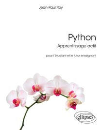 Python - Apprentissage actif - Pour l'étudiant et le futur enseignant