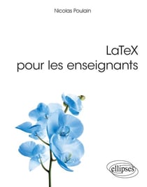 LaTeX pour les enseignants