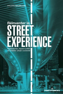 Réinventer la "street experience" - Hyperstories, espace public et mobilier urbain connecté