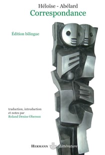 Héloïse et Abélard - Correspondance. Traduction, introduction et notes par Roland Denise Oberson