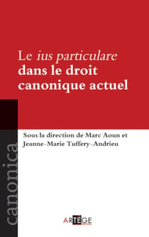 Le ius particulare dans le droit canonique actuel