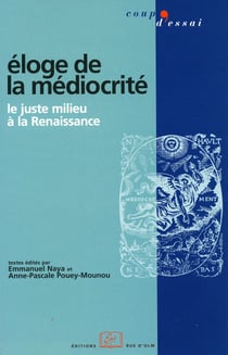 Éloge de la médiocrité - Le juste milieu à la Renaissance