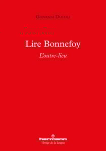 Lire Bonnefoy - L'outre-lieu