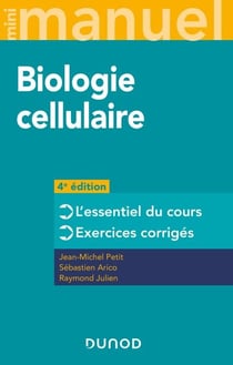 Mini manuel Biologie cellulaire - L'essentiel du cours - Exercices corrigés