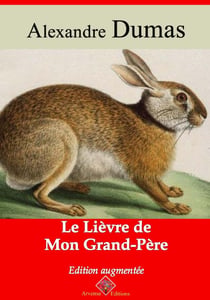 Le lièvre de mon grand-père – suivi d'annexes - Nouvelle édition 2019