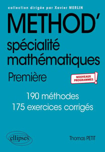 Méthod' Spécialité Mathématiques - 1re - Nouveaux programmes