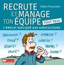 Recrute et manage ton équipe tout seul