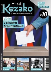 Kezako Mundi 10 - Mars-avril 2017 - Actu - L'élection présidentielle