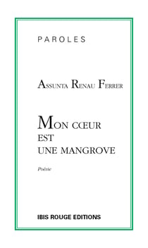 Mon cœur est une mangrove