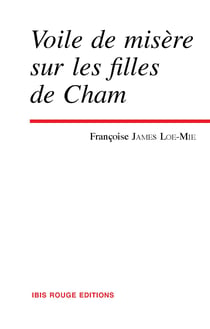 Voile de misère sur les filles de Cham