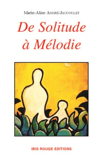 De solitude à Mélodie