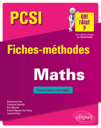 Mathématiques PCSI - Fiches-méthodes et exercices corrigés