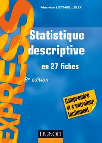 Statistique descriptive - 8e éd. - en 27 fiches