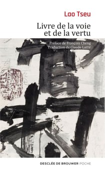 Livre de la voie et de la vertu - Tao Te King