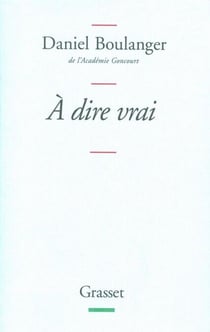 A dire vrai