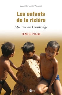 Les enfants de la rizière - Mission au Cambodge