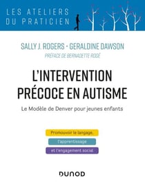 L'intervention précoce en autisme - le modèle de Denver pour jeunes enfants