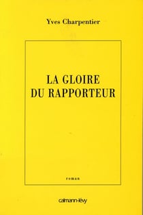 La Gloire du rapporteur