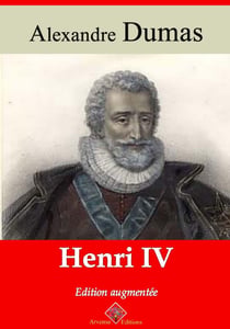 Henri IV – suivi d'annexes - Nouvelle édition 2019