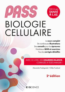 PASS Biologie cellulaire - 2e éd. - Manuel : cours + entraînements corrigés