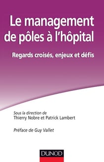 Le management de pôles à l'hôpital. - Regards croisés, enjeux et défis
