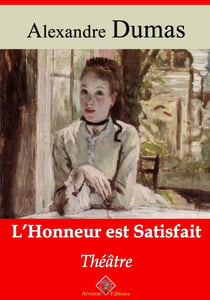 L'honneur est satisfait – suivi d'annexes - Nouvelle édition 2019