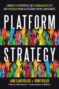 Platform Strategy - Libérez le potentiel des communautés et des réseaux pour accélérer votre croissance