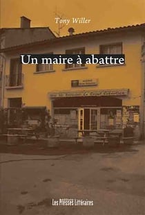Un maire à abattre