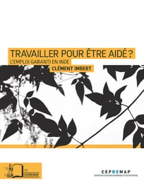 Travailler pour être aidé ? - L'Emploi garanti en Inde