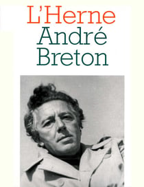 Cahier de L'Herne n° 72 : André Breton
