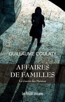 Affaires de familles - La Guerre des maisons. Tome 2 - La Guerre des maisons. Tome 2