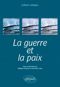 La guerre et la paix. Programme ENS 2023