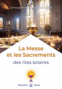 La Messe et les Sacrements - Des rites solaires