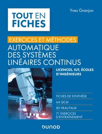 Automatique des systèmes linéaires continus - Exercices et méthodes