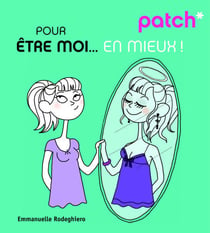 PATCH pour être moi... en mieux